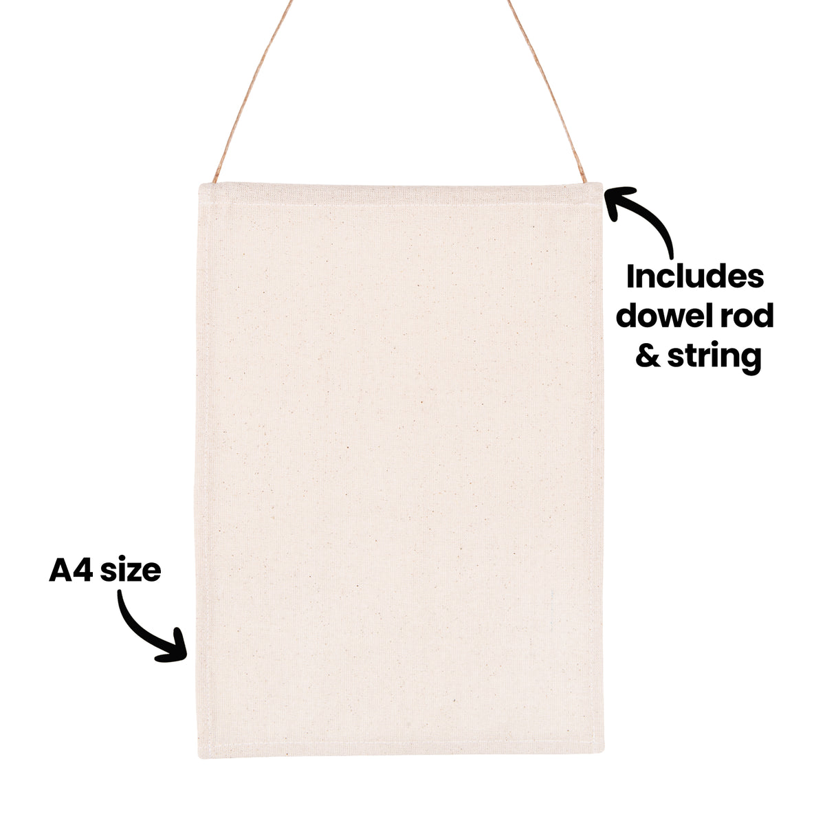 A plain A4 calico banner in natural off-white fabric, suspended by twine. Two annotations point to features: "A4 size" with an arrow indicating the banner dimensions, and "Includes dowel rod & string" pointing to the top hanging mechanism.