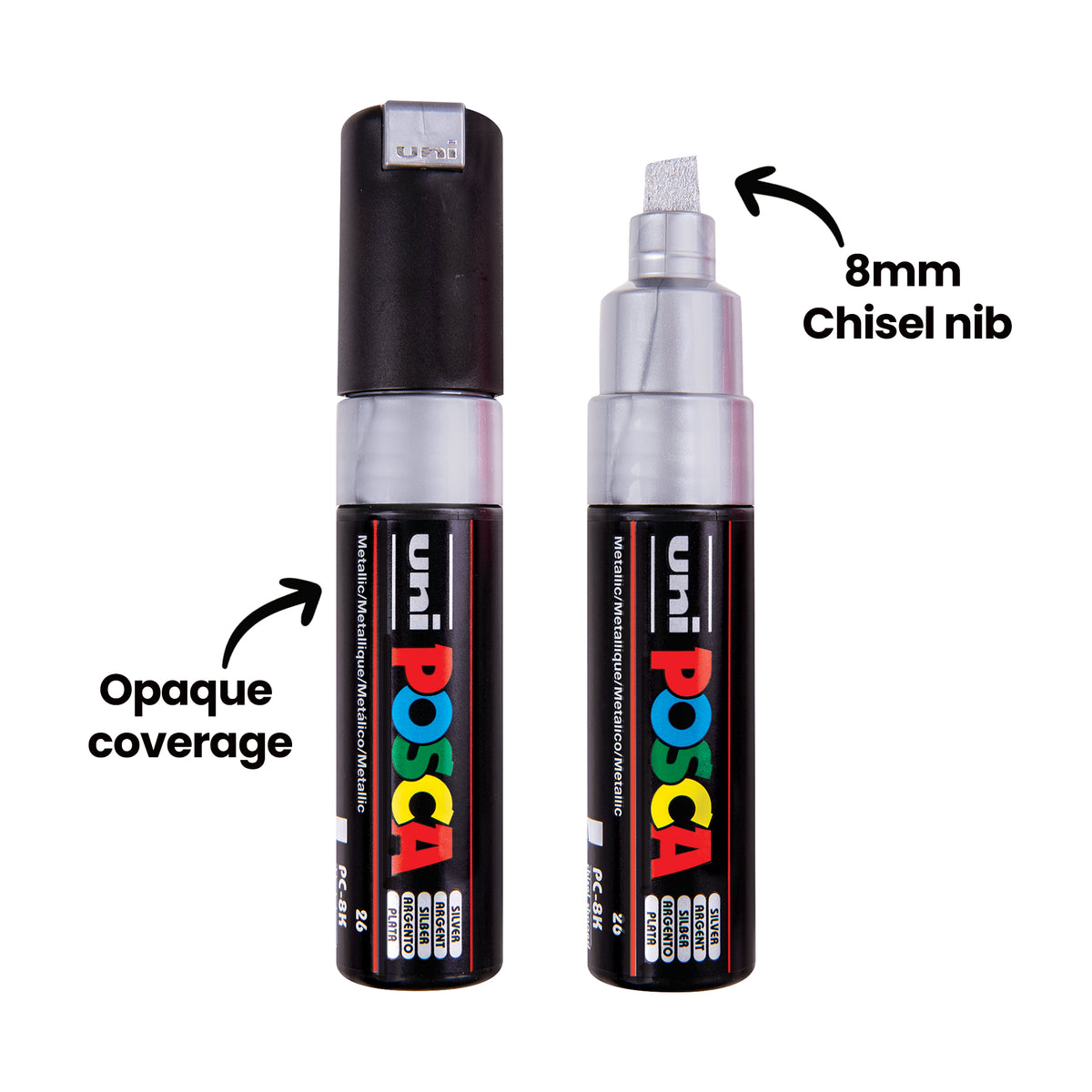 Two POSCA Metallic Markers in silver, one capped and one uncapped showing its flat chisel-shaped nib. The annotations "Opaque coverage" and "8mm Chisel nib" point to the barrel and tip respectively, both marked with an arrow.