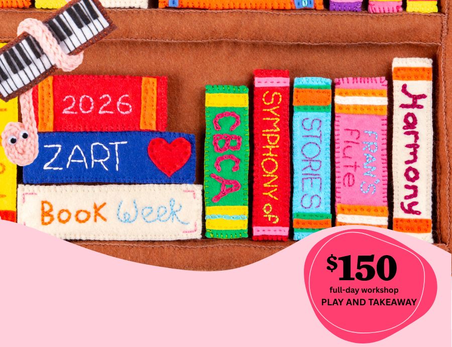 Promotional tile for Zart Education Book Week Workshop Program 2026 showing stitched felt books on shelves, including “2026”, “ZART”, “Book Week”, “CBCA”, “Symphony of Stories” and “Harmony”. Pink banner reads “Onsite Program” with a treble clef price tag stating “$150 full-day workshop PLAY AND TAKEAWAY”.
