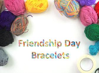 International Friendship Day Bracelets - Zart Art