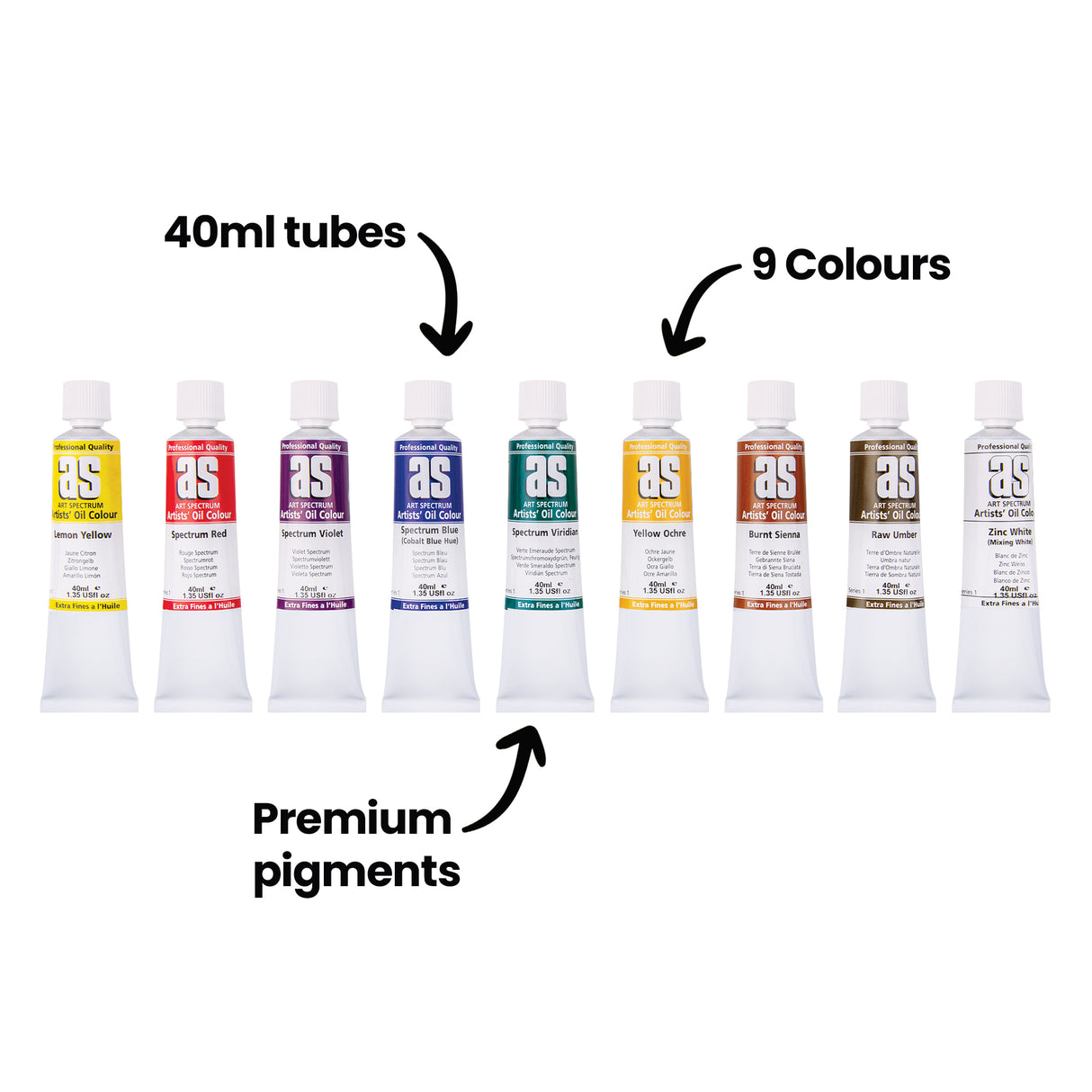 Nine oil paint tubes displayed in a horizontal row. Black arrows point to the tubes with annotation text reading 40ml tubes, 9 Colours, and Premium pigments. Each tube shows the Art Spectrum Artists Oil Colour label with different coloured bands indicating the paint shade.