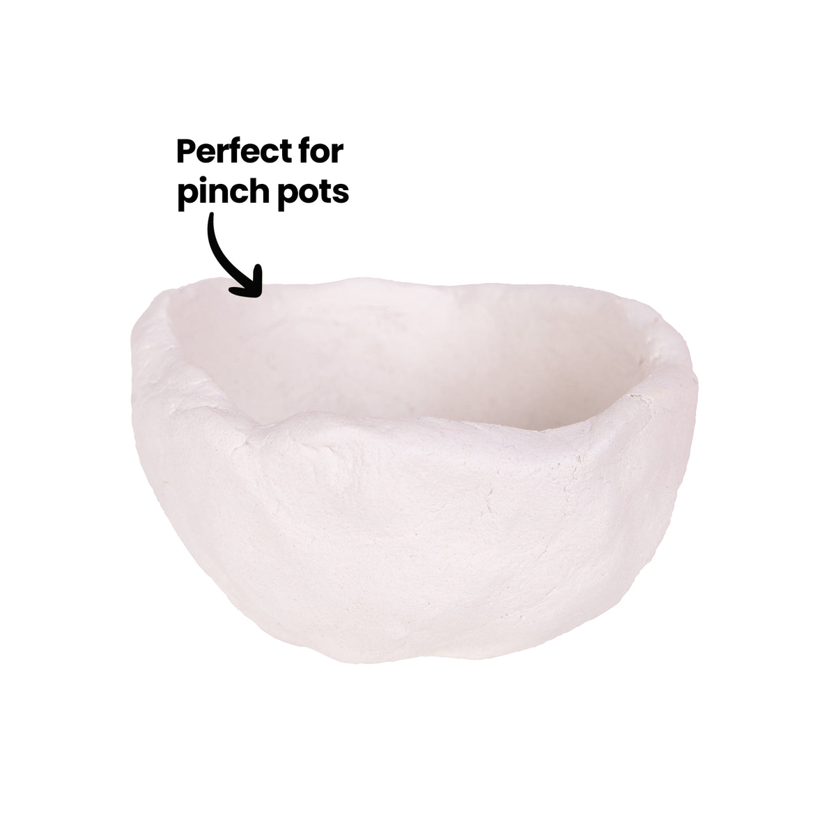 A small hand-formed bowl made from white air drying clay, with thick uneven walls, a rounded base and an irregular rim. The surface is textured with fingermarks and a soft matte finish. A black annotation reads "Perfect for pinch pots" with a curved arrow pointing into the bowl.