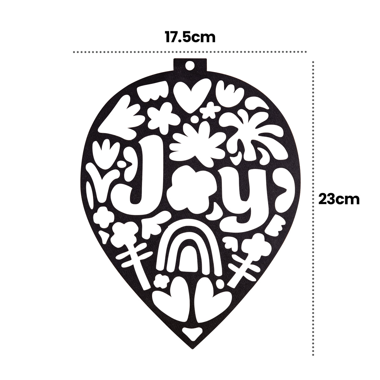 A plain black stencil cut-out from the Zart Stained Glass Wellbeing Baubles range, in a teardrop bauble shape reading "Joy" surrounded by hearts, flowers and a rainbow motif. Dimension labels mark the design at 17.5cm wide by 23cm high.