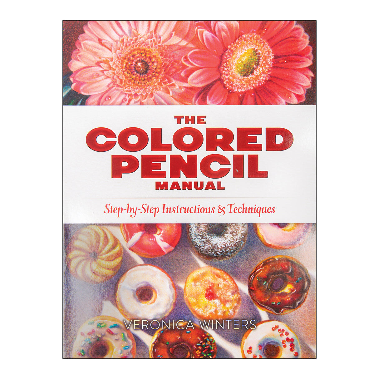 The Colored Pencil Manual - Zart