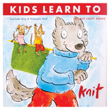 Kids Learn To Knit book cover from the Milner Craft Series by Lucinda Guy and François Hall, featuring a cheerful illustrated dog character in a blue jumper holding a yellow pencil, with two playful dogs in the background on a green knitted hill against a light blue sky.