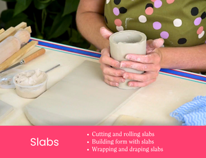 Zart Education Professional Learning The Essentials of Clay image showing hands holding a cylindrical clay vessel beside a rolled clay slab and modelling tools. The clay surface appears smooth and pale grey. Pink banner text reads: “Slabs” with “Cutting and rolling slabs”, “Building form with slabs”, and “Wrapping and draping slabs”.