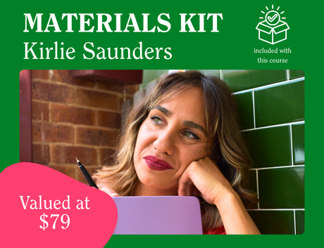 Promotional graphic for a materials kit by Kirli Saunders (OAM), featuring a portrait of Kirli holding a notebook and pen, leaning against a green background. Text highlights the kit and its value of $79
