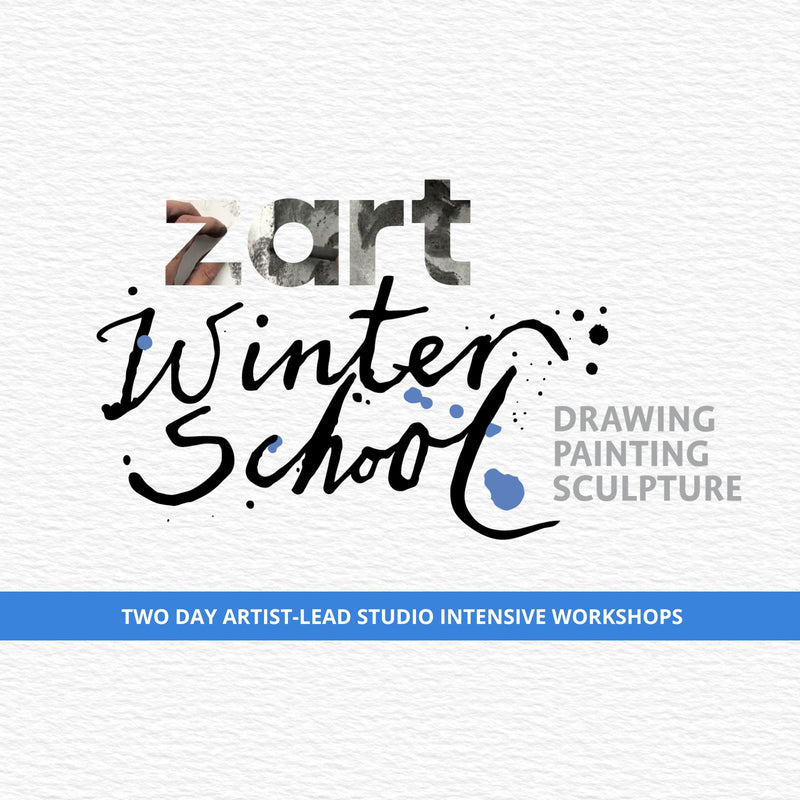 Textured white paper background with bold mixed typography reading Zart Winter School. Zart appears in a grey photo-fill style; Winter School is in expressive black script with ink splatters and blue paint drops. Side text: DRAWING PAINTING SCULPTURE. Blue banner: TWO DAY ARTIST-LEAD STUDIO INTENSIVE WORKSHOPS.