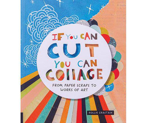 If You Can Cut, You Can Collage