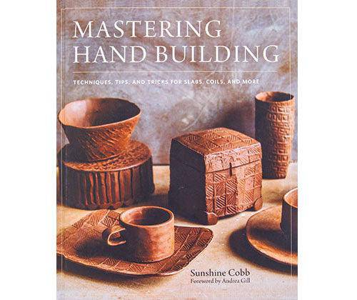 Mastering Hand Building