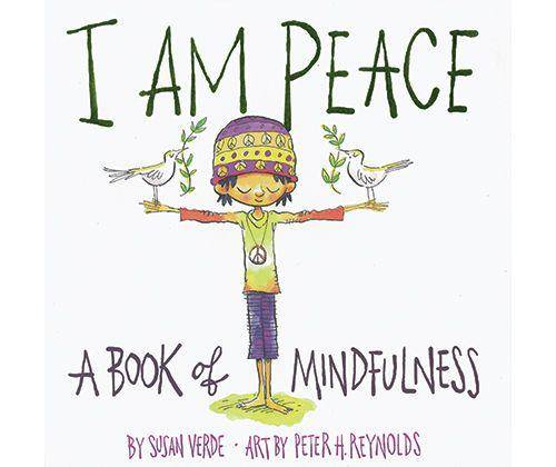 I Am Peace: A Book of Mindfulness