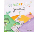 You Might Find Yourself - Tai Snaith