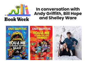 In conversation with Andy Griffiths. Bill Hope. Shelley Ware.